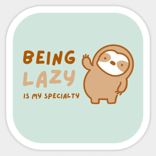 Lazy is My Specialty Sloth Sticker